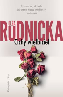 Cichy wielbiciel - ebook - Olga Rudnicka