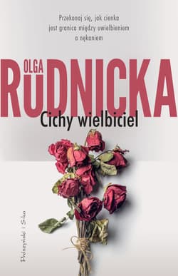 Cichy wielbiciel - ebook - Olga Rudnicka