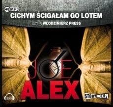 Cichym ścigałam go lotem. Audiobook - Joe Alex