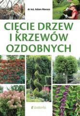 Cięcie drzew i krzewów ozdobnych - Adam Marosz
