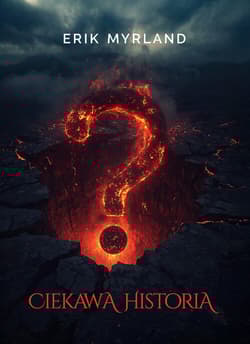 Ciekawa historia - Erik Myrland
