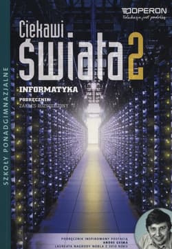 Ciekawi świata 2 Informatyka Podręcznik Zakres rozszerzony Szkoły ponadgimnazjalne
