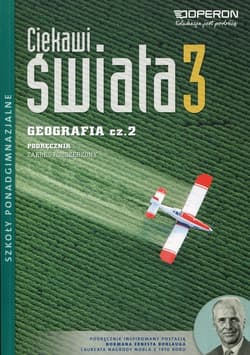 Ciekawi świata 3 Geografia Podręcznik Część 2 Zakres rozszerzony Szkoła ponadgimnazjalna