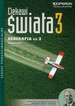 Ciekawi świata 3 Geografia Podręcznik Część 2 Zakres rozszerzony Szkoła ponadgimnazjalna - Zaniewicz Zbigniew