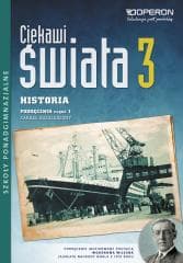 Ciekawi świata 3 Historia Podręcznik Część 1 Zakres rozszerzony Szkoła ponadgimnazjalna. Od początku XX wieku do roku 1945 - Pacholska Maria, Zdziabek Wiesław