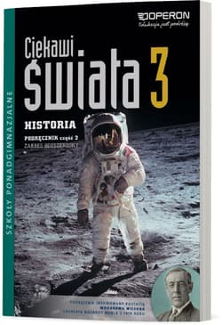 Ciekawi świata 3 Historia Podręcznik Część 2 Zakres rozszerzony Szkoła ponadgimnazjalna. Dzieje po roku 1945 - Mirosław Ustrzycki