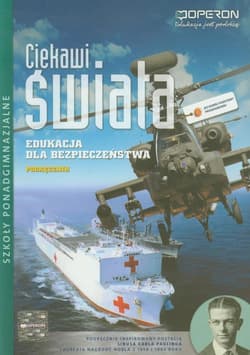 Ciekawi świata Edukacja dla bezpieczeństwa Podręcznik Zakres podstawowy Szkoła ponadgimnazjalna - Wrycz-Rekowski Łukasz