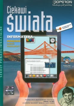 Ciekawi świata Informatyka Podręcznik z płytą CD Zakres podstawowy Szkoła ponadgimnazjalna - Hermanowska Grażyna, Hermanowski Wojciech