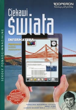 Ciekawi świata Informatyka Podręcznik Zakres podstawowy Szkoła ponadgimnazjalna