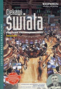 Ciekawi świata Podstawy przedsiębiorczości Podręcznik Szkoła ponadgimnazjalna - Piotr Krzyszczyk