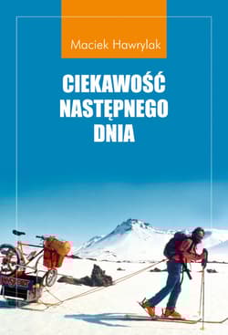 Ciekawość następnego dnia