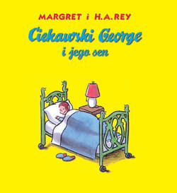 Ciekawski George i jego sen - Rey H.A. i Margaret