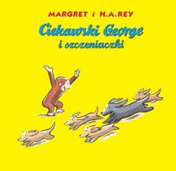 Ciekawski George i szczeniaczki - Margret i H.A.Rey