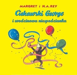 Ciekawski George i urodzinowa niespodzianka - Rey H.A. i Margaret