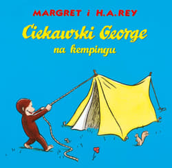Ciekawski George na kempingu - Margret i H.A.Rey