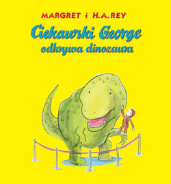 Ciekawski George odkrywa dinozaura - Margret