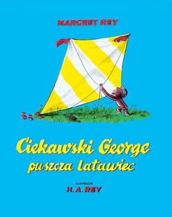 Ciekawski George puszcza latawiec - Margret i H.A.Rey
