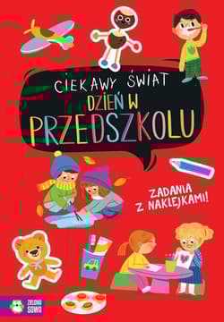 Ciekawy świat Dzień w przedszkolu - Opracowanie Zbiorowe