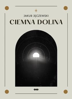 Ciemna dolina - Jakub Jęczewski