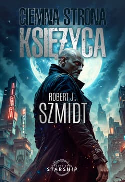 Ciemna strona Księżyca - Robert J.  Szmidt