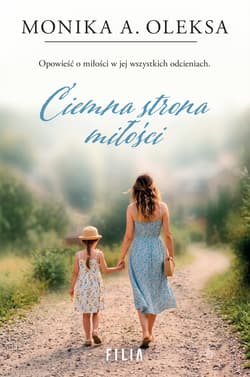 Ciemna strona miłości - Monika Oleksa