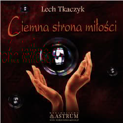 Ciemna strona miłości + CD wyd. 2 - Lech Tkaczyk