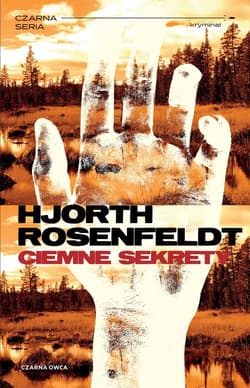 Ciemne sekrety - Hans  Rosenfeldt, Michael Hjorth