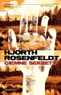 Ciemne sekrety - Hans  Rosenfeldt, Michael Hjorth