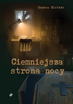 Ciemniejsza strona nocy - Szymon Hintzke