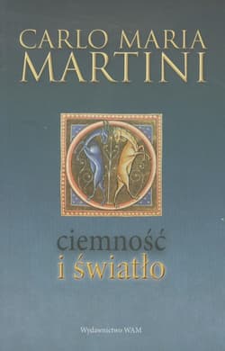 Ciemność i światło - Martini Carlo Maria