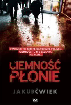 Ciemność płonie - Jakub  Ćwiek