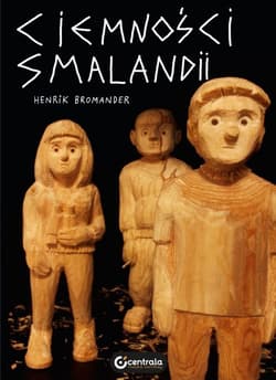 Ciemności Smalandii - Henrik Bromander