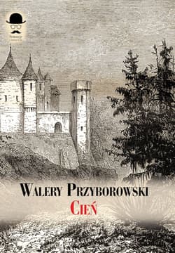 Cień - Walery Przyborowski