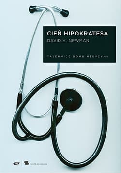 Cień Hipokratesa. Tajemnice Domu Medycyny