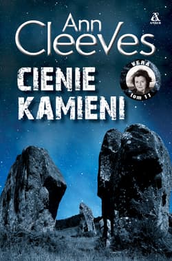 Cienie kamieni. Vera. Tom 11 - Ann Cleeves