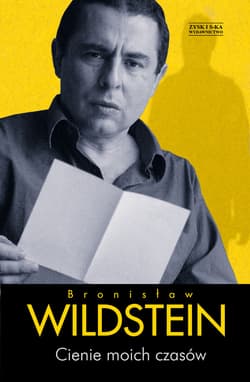 Cienie moich czasów - ebook - Bronisław Wildstein