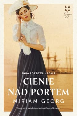 Cienie nad portem. Saga portowa. Tom 2