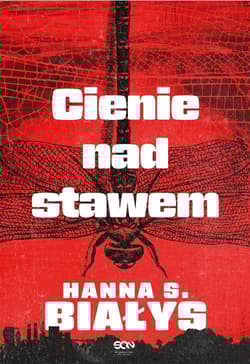 Cienie nad stawem - Hanna Szczukowska-Białys