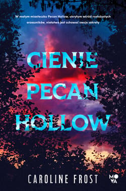 Cienie Pecan Hollow - ebook - Caroline Frost