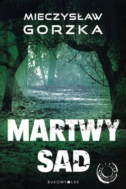 Cienie przeszłości Tom 1 Martwy sad