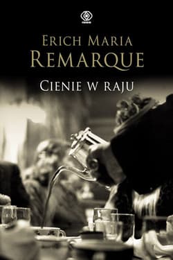 Cienie w raju - ebook - Erich Maria Remarque