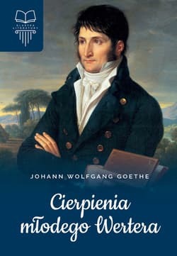 Cierpienia młodego Wertera - Goethe Johann Wolfgang