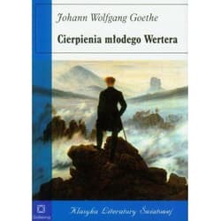 Cierpienia młodego Wertera - Goethe Johann Wolfgang