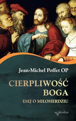 Cierpliwość Boga. Esej o miłosierdziu - ebook - Jean-Michel Poffet