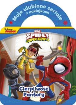 Cierpliwość Pantery. Marvel Spidey i Super-kumple - Praca zbiorowa