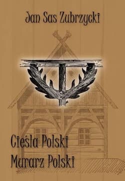 Cieśla Polski Murarz Polski - Sas Zubrzycki Jan
