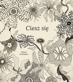 Ciesz się wyd. 2 - Sylwia Krachulec