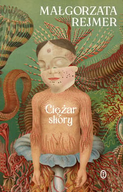 Ciężar skóry - ebook - Małgorzata Rejmer
