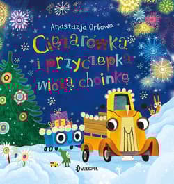 Ciężarówka i przyczepka wiozą choinkę. Tom 3 - Anastazja Orłowa, Olga Demidova