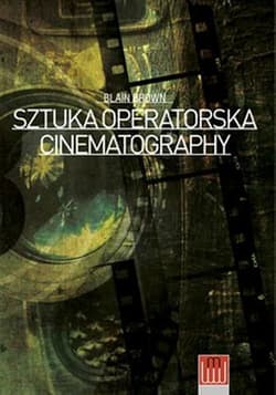 Cinematography Sztuka Operatorska - Blain Brown